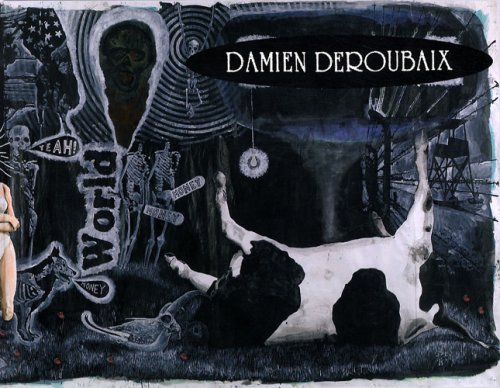 Damien Deroubaix: World Downfall (version anglaise)